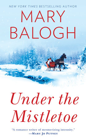 Under the Mistletoe by Mary Balogh: 9780451219794 | PenguinRandomHouse.com:  Books