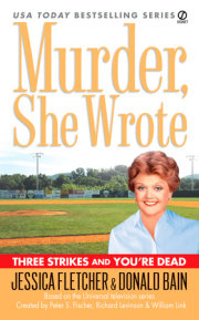 Murder, She Wrote: Three Strikes and You're Dead 