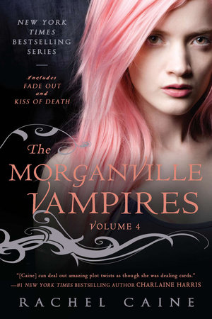 The Morganville Vampires Volume 4 By Rachel Caine 9780451234261