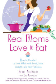 Real Moms Love to Eat