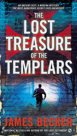 The Lost Treasure Of The Templars By James Becker Penguinrandomhouse Com Books