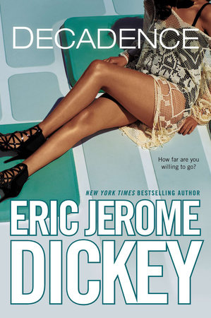 Decadence By Eric Jerome Dickey 9780451466525 Penguinrandomhousecom Books - 