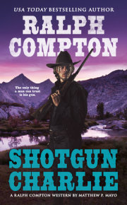 Ralph Compton Shotgun Charlie 