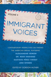 Immigrant Voices, Volume 2 