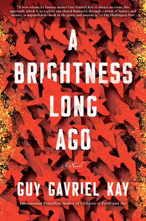 A Brightness Long Ago by Guy Gavriel Kay