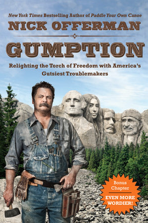 Gumption By Nick Offerman 9780451473011 Penguinrandomhouse Com Books