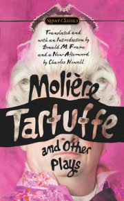 Tartuffe and Other Plays 