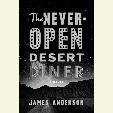 The Never-Open Desert Diner by James Anderson