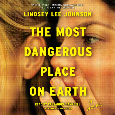 The Most Dangerous Place on Earth by Lindsey Lee Johnson