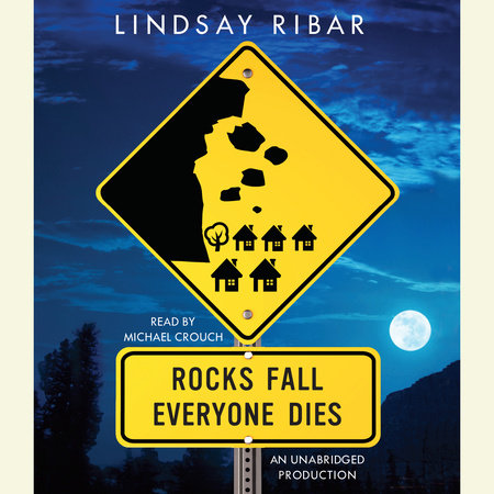 Rocks Fall Everyone Dies by Lindsay Ribar