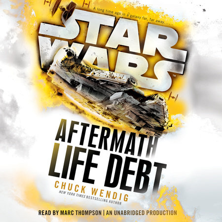 Life Debt: Aftermath (Star Wars) by Chuck Wendig