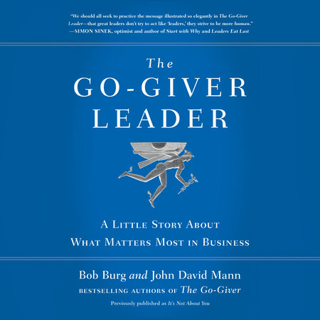 The Go-Giver Leader by Bob Burg & John David Mann