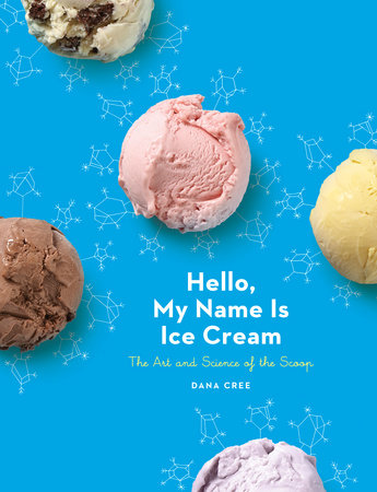 Hello, My Name Is Ice Cream by Dana Cree