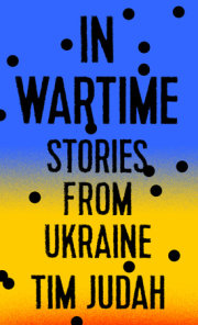 IN WARTIME by Tim Judah