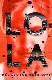 LOLA by Melissa Scrivner Love