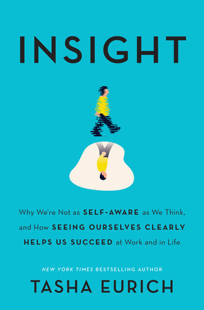 Image result for “Insight,” Tasha Eurich