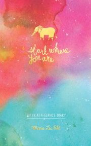 Start Where You Are Week-at-a-Glance Diary 