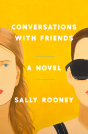 CONVERSATIONS WITH FRIENDS by Sally Rooney