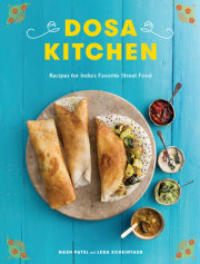 Dosa Kitchen by Nash Patel and Leda Scheintaub