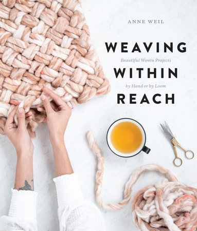 Weaving Within Reach by Anne Weil: 9780451499219