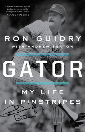 Gator by Ron Guidry and Andrew Beaton