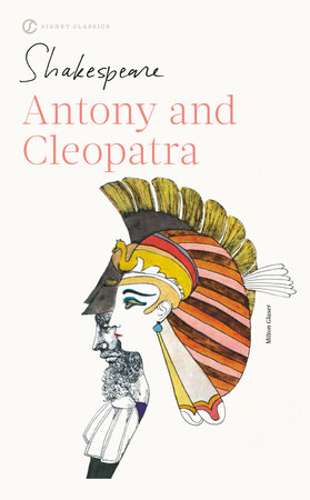 Antony And Cleopatra By William Shakespeare Penguinrandomhouse Com Books