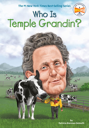 Who Is Temple Grandin? by Patricia Brennan Demuth, Who HQ: 9780451532510