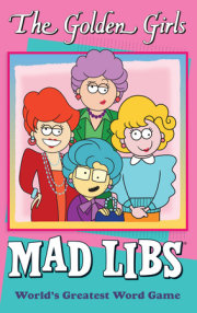 The Golden Girls Mad Libs 