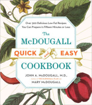 The McDougall Quick and Easy Cookbook 