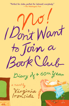 No I Don T Want To Join A Book Club By Virginia Ironside 9780452289239 Penguinrandomhouse Com Books