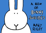 A Box of Bunny Suicides 