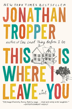 This Is Where I Leave You by Jonathan Tropper: 9780452296367