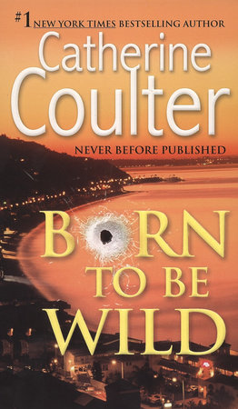 Born To Be Wild by Catherine Coulter 9780515142396