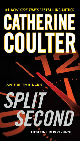 Split Second By Catherine Coulter Penguinrandomhouse Com Books