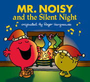 Mr. Noisy and the Silent Night 