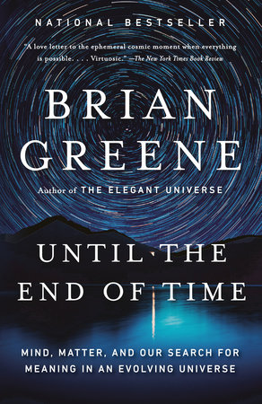 Until the End of Time by Brian Greene 9780525432173 PenguinRandomHouse Books