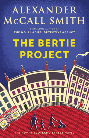 The Bertie Project by Alexander McCall Smith 9780525433002