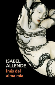 Inés del alma mía / Inés of My Soul 