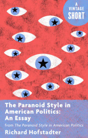 The Paranoid Style in American Politics: An Essay 