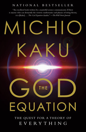 The God Equation: The Quest for a Theory of Everything [Book]