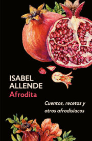 Afrodita: Cuentos, recetas y otros afrodisíacos / Aphrodite: A Memoir of the Senses