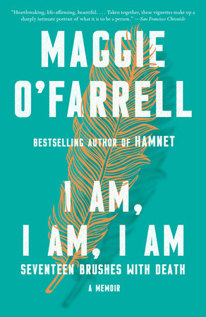 I Am, I Am, I Am by Maggie O'Farrell - Reading Guide