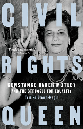 Civil Rights Queen by Tomiko Brown-Nagin: 9780525436102 |  : Books