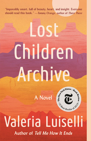 Featured image of post Lost Children Archive By Valeria Luiselli Knopf copyright 2019 by valeria