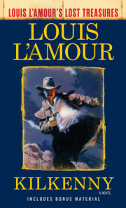 Kilkenny (Louis L'Amour's Lost Treasures)