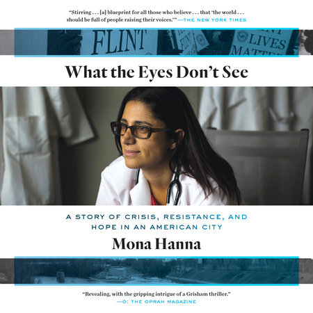 What the Eyes Don't See by Mona Hanna