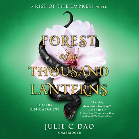 Forest Of A Thousand Lanterns By Julie C. Dao | Penguin Random House Audio