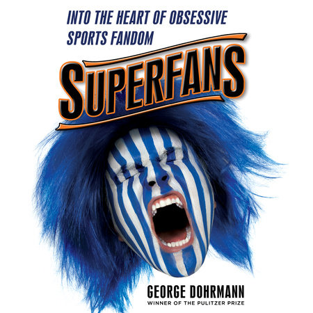 Superfans by George Dohrmann