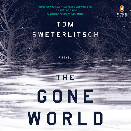 The Gone World by Tom Sweterlitsch