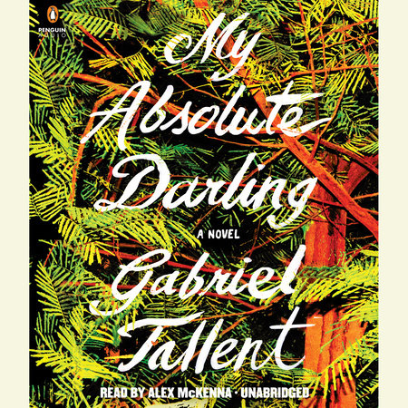 My Absolute Darling by Gabriel Tallent